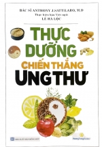 Thực Dưỡng Chiến Thắng Ung Thư
