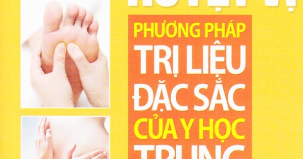 PLT - Xoa Bóp Huyệt Vị - Phương Pháp Trị Liệu Đặc Sắc Của Y Học Trung Quốc