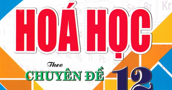 Bồi Dưỡng Học Sinh Giỏi Hóa Học 12 Theo Chuyên Đề (Dùng Chung Cho Các Bộ SGK Hiện Hành)