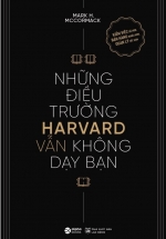 Những Điều Trường Harvard Vẫn Không Dạy Bạn 