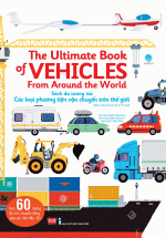The Ultimate Book Of Vehicles: From Around The World - Sách Đa Tương Tác - Các Loại Phương Tiện Vận Chuyển Trên Thế Giới