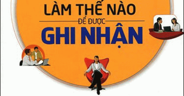 Nói Thế Nào Để Được Chào Đón - Làm Thế Nào Để Được Ghi Nhận (Bìa Cứng)