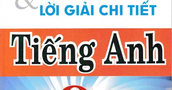 Bài Giảng Và Lời Giải Chi Tiết Tiếng Anh 9