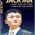 Jack Ma - Nghệ Thuật Xây Dựng Và Lãnh Đạo Tập Đoàn 