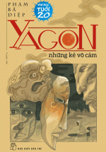 Yagon - Những Kẻ Vô Cảm