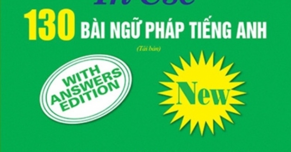 130 Bài Ngữ Pháp Tiếng Anh - English Grammar In Use (Cẩm Nang Cho Thí Sinh Chuẩn Bị Thi)