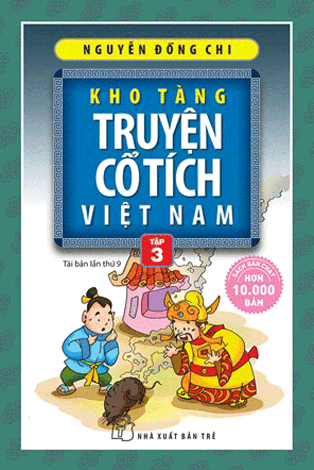 Kho Tàng Truyện Cổ Tích Việt Nam - Tập 3 (TRE)