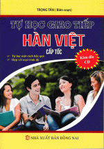 Tự Học Giao Tiếp Hàn Việt Cấp Tốc (Kèm CD)
