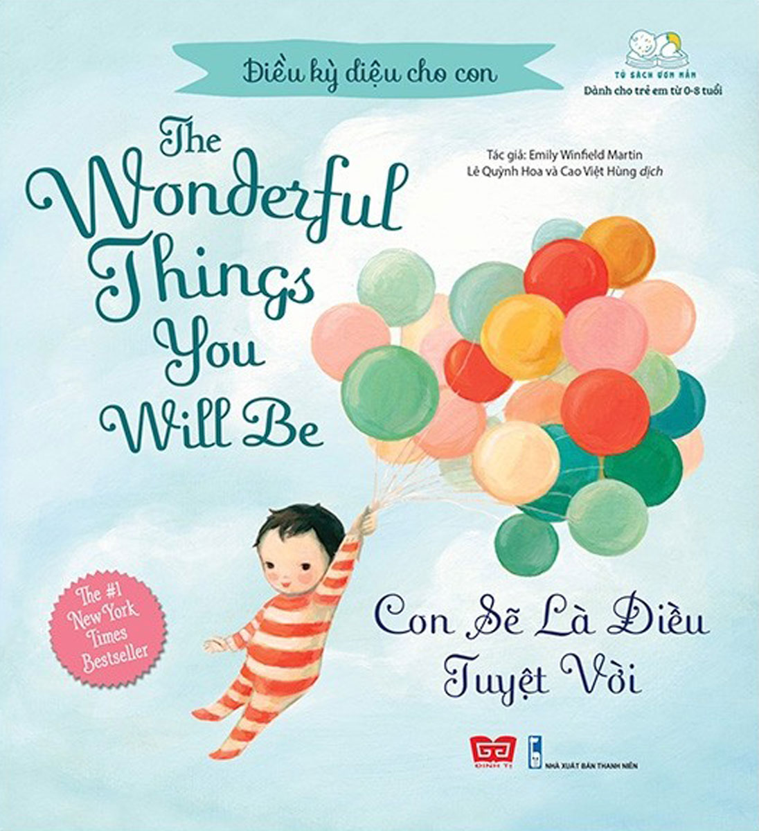 Điều Kỳ Diệu Cho Con - The Wonderful Things You Will Be - Con Sẽ Là Điều Tuyệt Vời