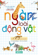 Từ Điển Bằng Tranh Cho Tuổi 1+ Ngàn Loài Động Vật