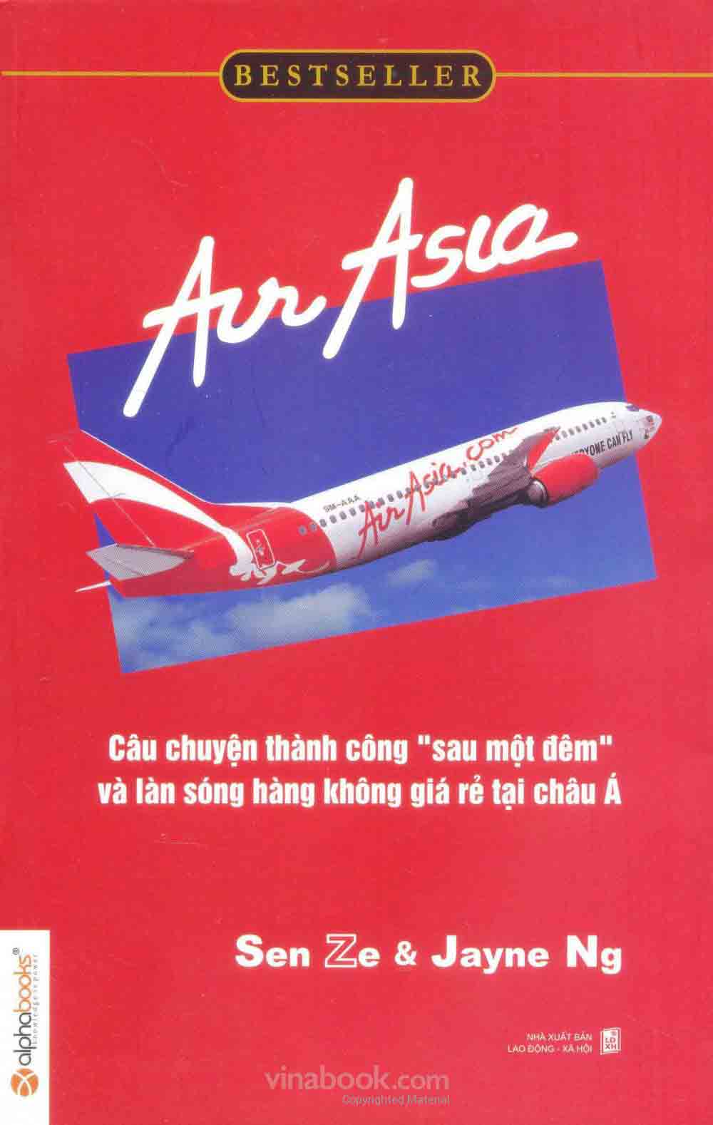 Air Asia - Câu Chuyện Thành Công Sau Một Đêm Và Làn Sóng Hàng Không
