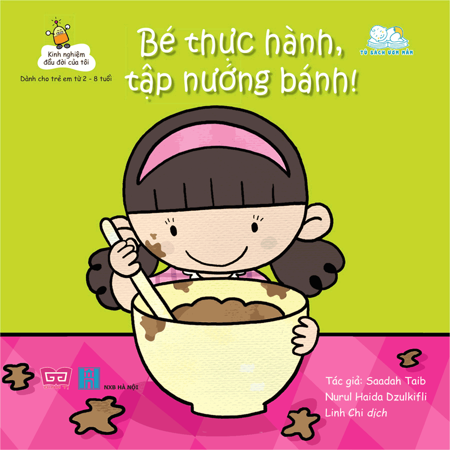 Kinh Nghiệm Đầu Đời Của Tôi - Bé Thực Hành, Tập Nướng Bánh!