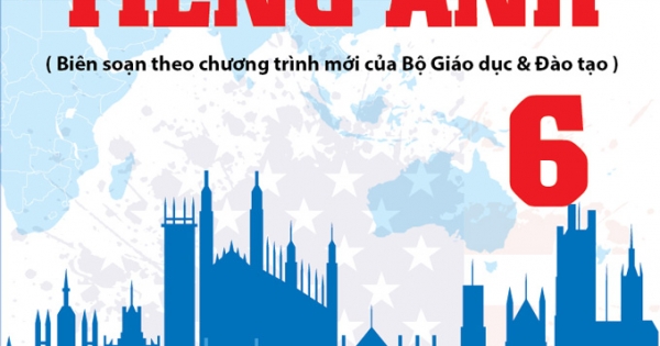 Sổ Tay Tiếng Anh 6 ( Biên Soạn Theo Chương Trình Mới Của Bộ Giáo Dục )