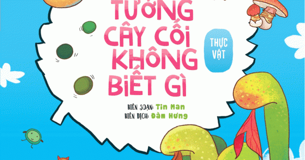 300 Câu Hỏi Khoa Học Vui Thực Vật: Đừng Tưởng Cây Cối Không Biết Gì