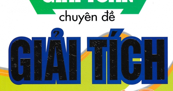 Phương Pháp Giải Toán Chuyên Đề Giải Tích 12