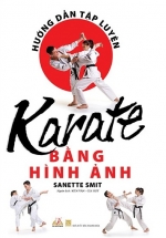 Hướng Dẫn Tập Luyện Karate Bằng Hình Ảnh 