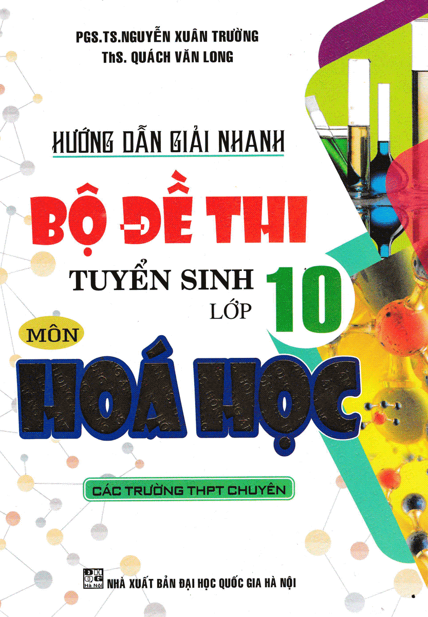 Hướng Dẫn Giải Nhanh Bộ Đề Thi Tuyển Sinh Lớp 10 Môn Hóa Học