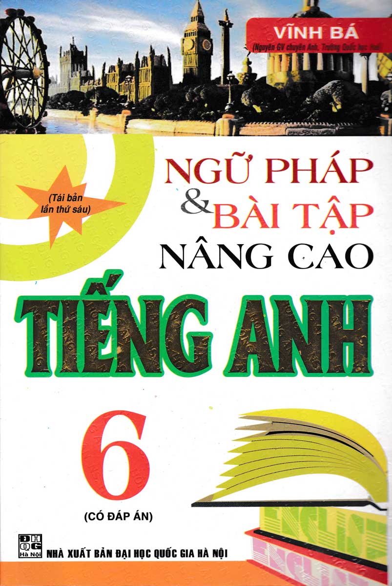 Ngữ Pháp Và Bài Tập Nâng Cao Tiếng Anh 6