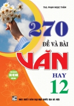 270 Đề Và Bài Văn Hay 12