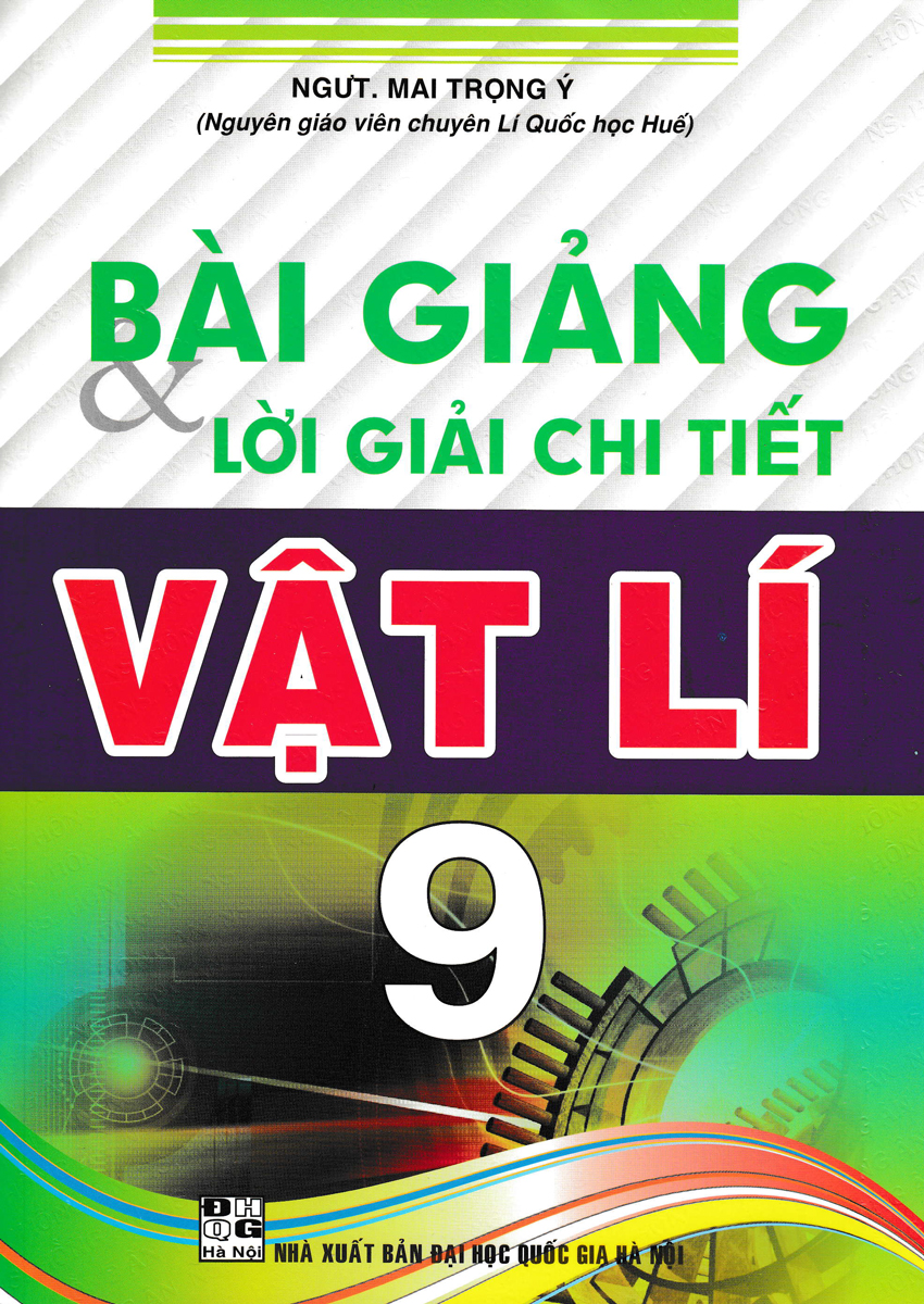 Bài Giảng Và Lời Giải Chi Tiết Vật Lí 9 