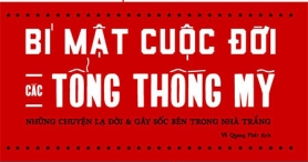 Bí Mật Cuộc Đời Các Tổng Thống Mỹ