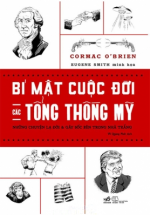 Bí Mật Cuộc Đời Các Tổng Thống Mỹ