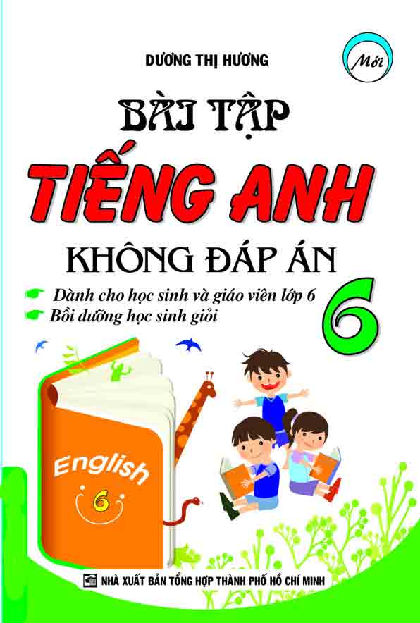 Bài Tập Tiếng Anh 6 ( Không Đáp Án )