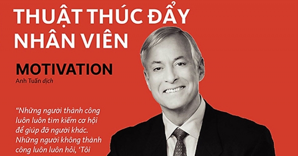 Brian Tracy Thuật Thúc Đẩy Nhân Viên