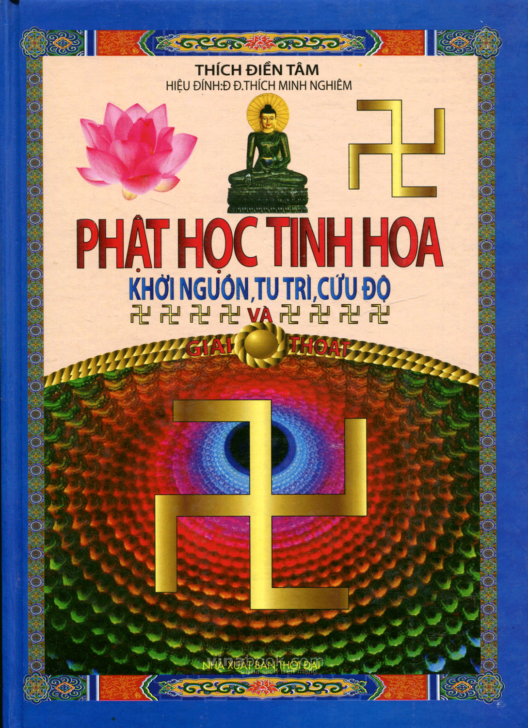 Phật Học Tinh Hoa - Khởi Nguồn, Tu Trì, Cứu Độ
