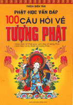 Phật Học Vấn Đáp - 100 Câu Hỏi Về Tượng Phật