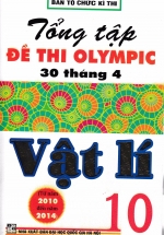 Tổng Tập Đề Thi Olympic 30 Tháng 4 Vật Lí 10 (Từ 2010 Đến 2014)