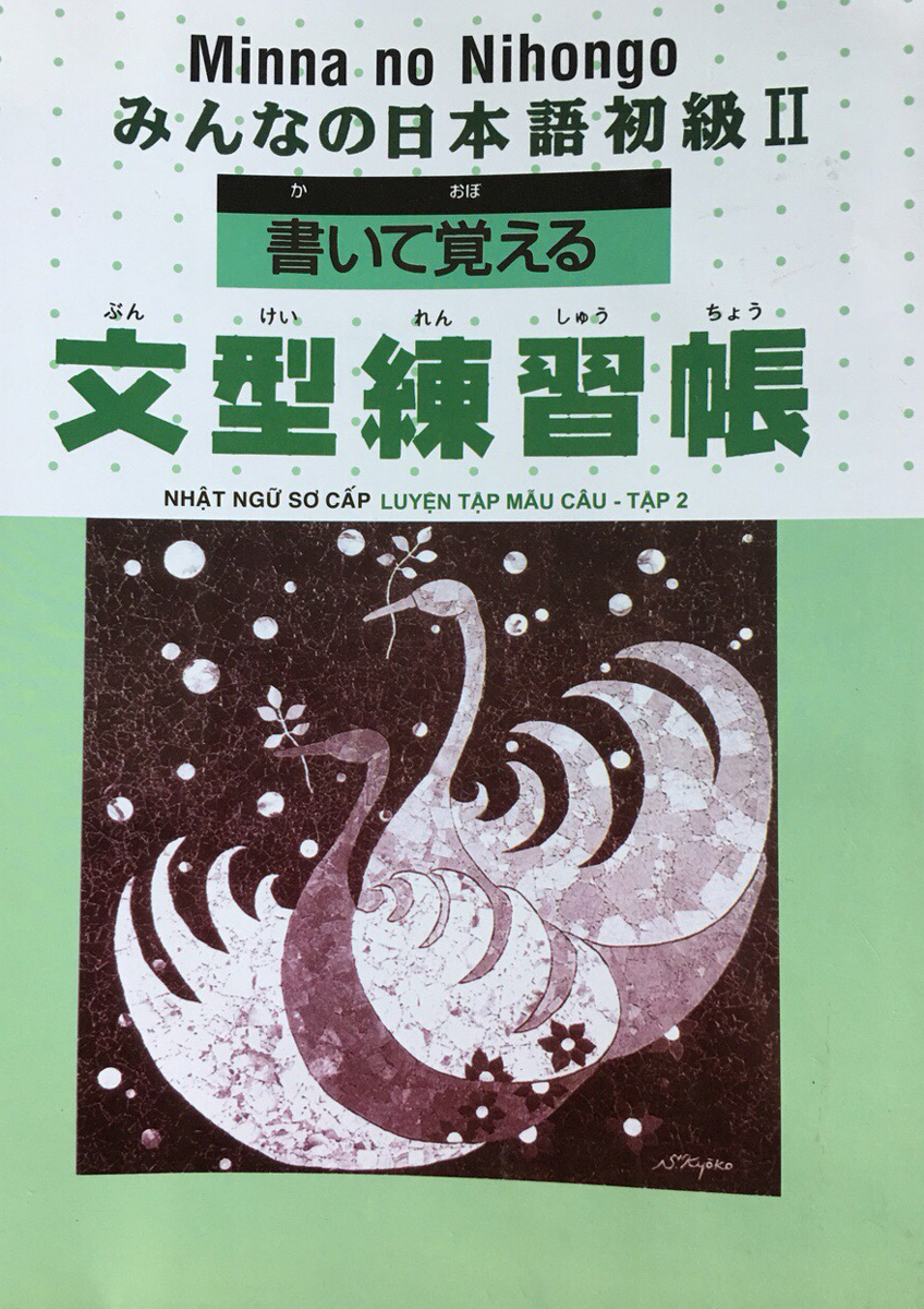 Minna no Nihongo Nhật Ngữ Sơ Cấp - Luyện Tập Mẫu Câu Tập 2