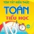 Tóm Tắt Kiến Thức Toán Tiểu Học (Dùng Chung Cho Các Bộ SGK Hiện Hành)