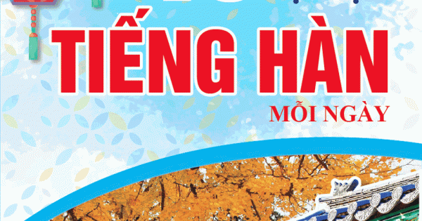 Mười Phút Tự Học Tiếng Hàn Mỗi Ngày