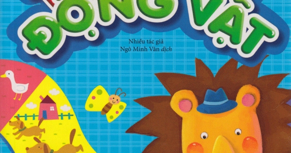 Mười Vạn Câu Hỏi Vì Sao? - Thế Giới Động Vật (Đông A)