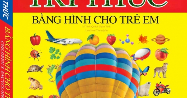 Bách Khoa Tri Thức Bằng Hình Cho Trẻ Em (Bìa Cứng)