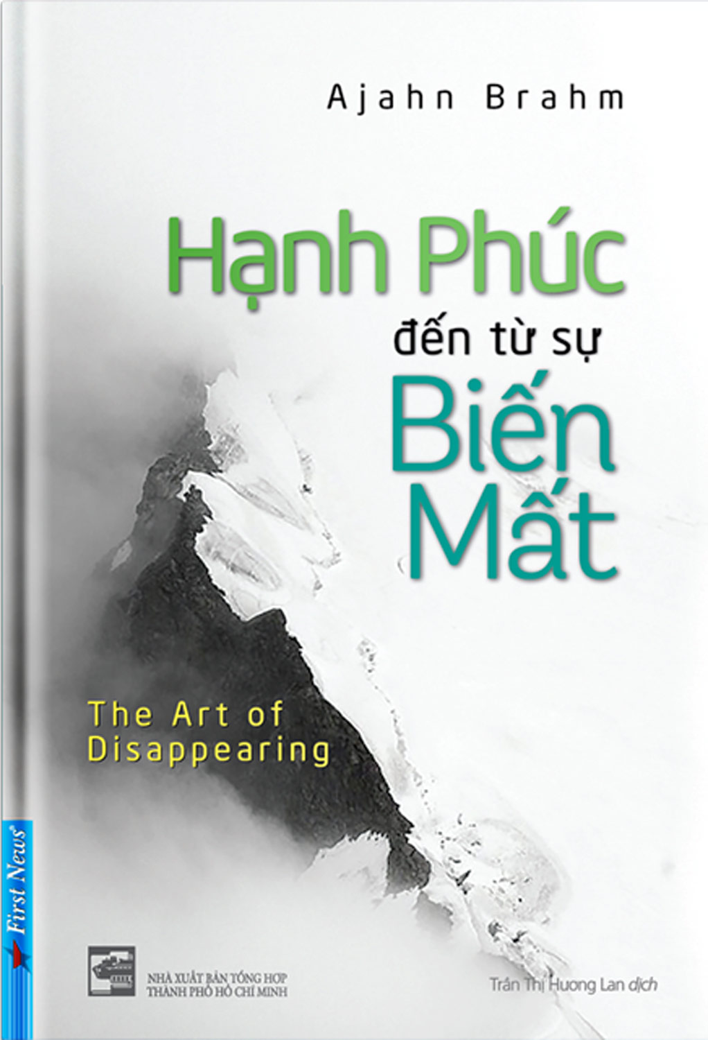 Hạnh Phúc Đến Từ Sự Biến Mất (Văn Lang)