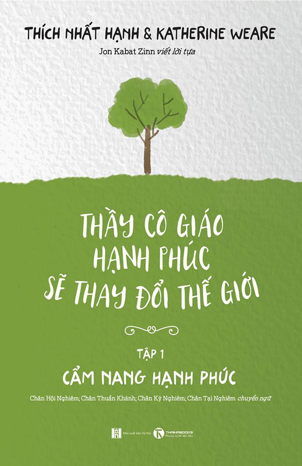 Thầy Cô Giáo Hạnh Phúc Sẽ Thay Đổi Thế Giới – Tập 1: Cẩm Nang Hạnh Phúc