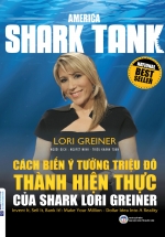America Shark Tank: Cách Biến Ý Tưởng Triệu Đô Thành Hiện Thực Của Shark Lori Greiner