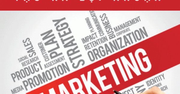 Những Chiến Lược Marketing Tạo Ra Lợi Nhuận