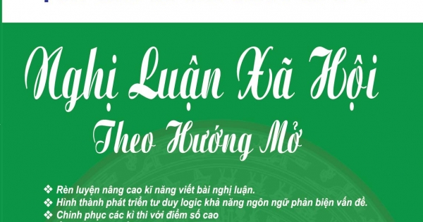 Bồi Dưỡng Học Sinh Giỏi Qua Các Kì Thi Chuyên Đề Nghị Luận Xã Hội Theo Hướng Mở