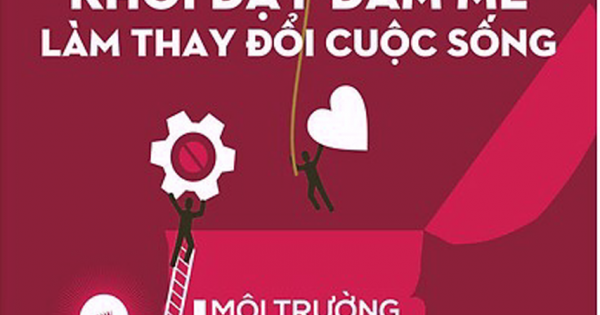 Bí Quyết Khơi Dậy Đam Mê Làm Thay Đổi Cuộc Sống