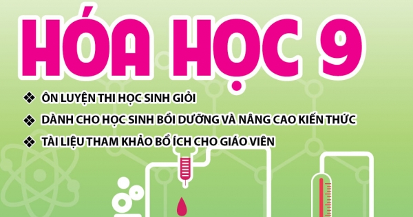 Chuyên Đề Bồi Dưỡng Học Sinh Giỏi Qua Các Kì Thi Hóa Học Lớp 9