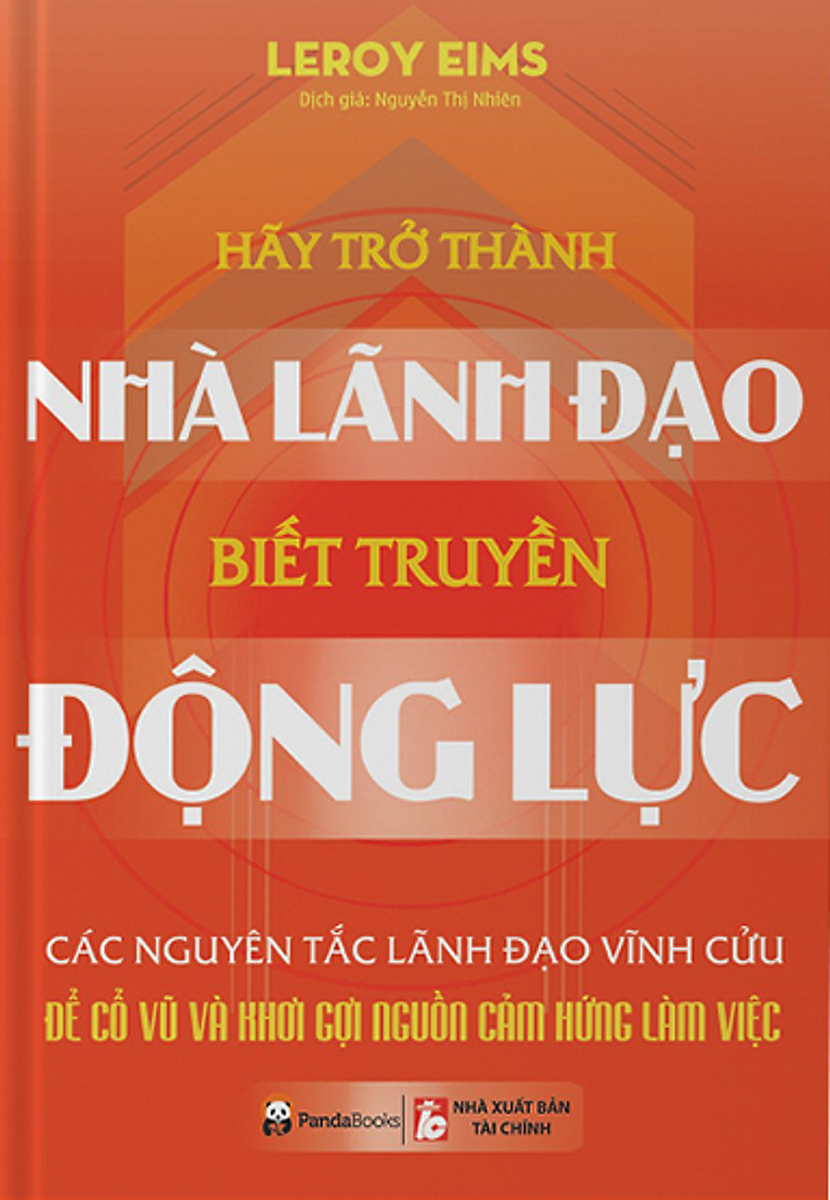 Hãy Trở Thành Nhà Lãnh Đạo Biết Truyền Động Lực