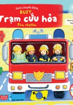 Sách Chuyển Động - Busy - Fire Station - Trạm Cứu Hỏa