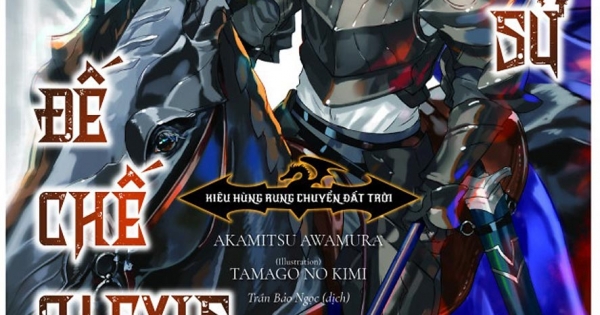 Biên Niên Sử Đế Chế Alexis - Kiêu Hùng Rung Chuyển Đất Trời (Tập 4)