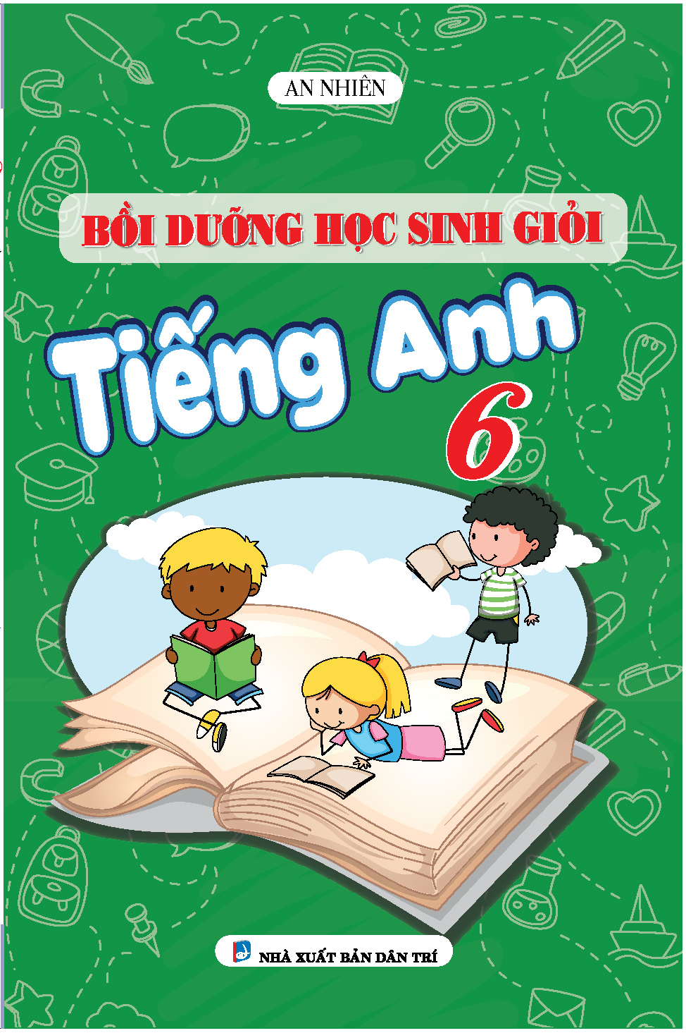 Bồi Dưỡng Học Sinh Giỏi Tiếng Anh 6 ( Bìa Xanh )