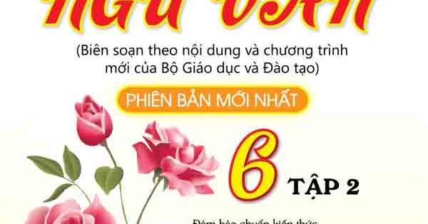 Học Tốt Ngữ Văn Lớp 6 tập 2 Phiên Bản Mới Nhất