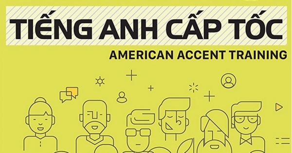 Tự Học Nghe Nói Tiếng Anh Cấp Tốc - American Accent Training