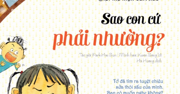 Những Thói Quen Vàng - Biết Thể Hiện Cảm Xúc: Sao Con Cứ Phải Nhường?